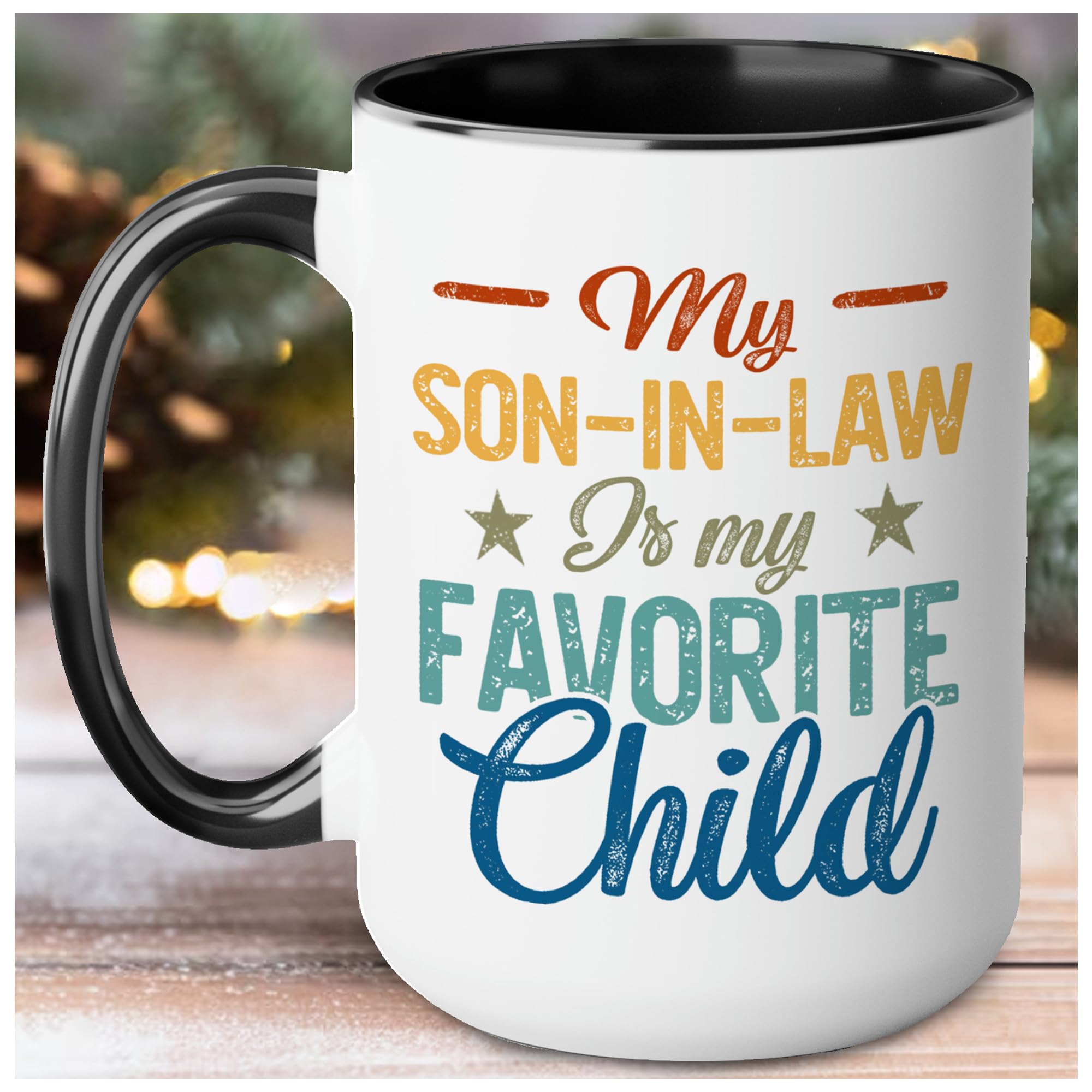 My Son In Law is My Favorite Child Mug 15oz 11oz D3
