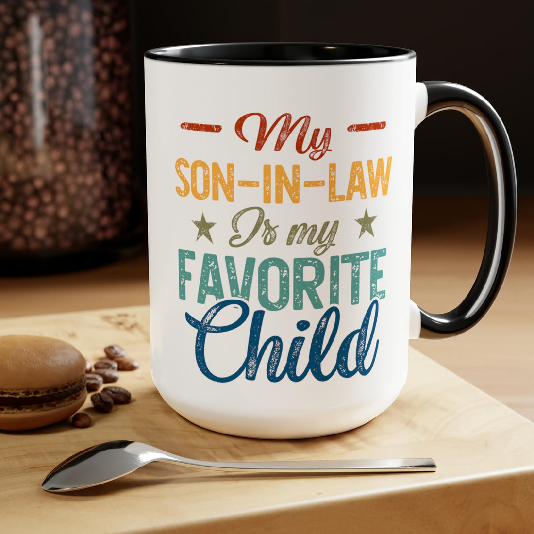 My Son In Law is My Favorite Child Mug 15oz 11oz D3